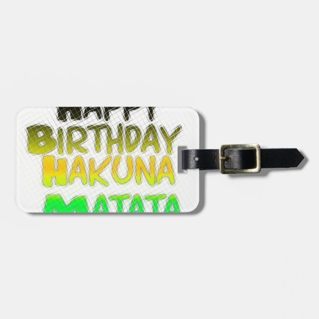 Cute Happy Birthday Hakunamatata Inspirational Art Luggage Tag (Front Horizontal)