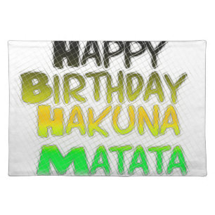 Cute Happy Birthday Hakunamatata Inspirational Art Placemat