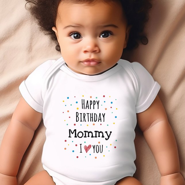 Cute Happy Birthday Mommy Baby Bodysuit (Happy BirthdayMommy Baby Bodysuits - Adorable Designs for Mom's Big Day!)