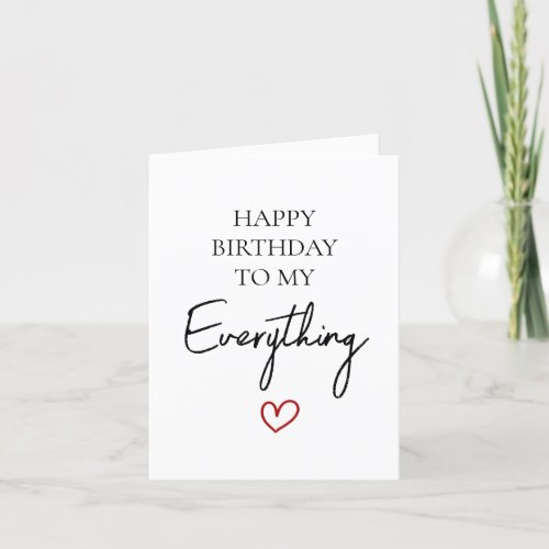 Cute Happy Birthday My Everything Love Birthday Holiday Card