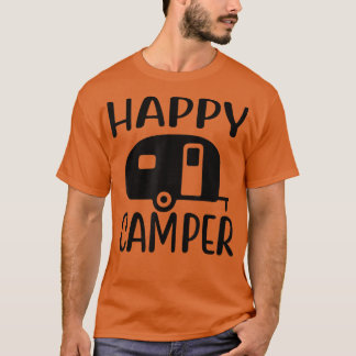Cute Happy Camping Camper Outdoor Camp And Hiking  T-Shirt