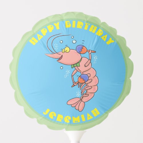 Cute happy cartoon prawn with maracas birthday balloon