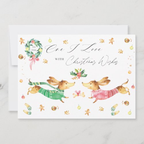 Cute Happy Dachshund Dogs To the One I Love Lovers Holiday Card