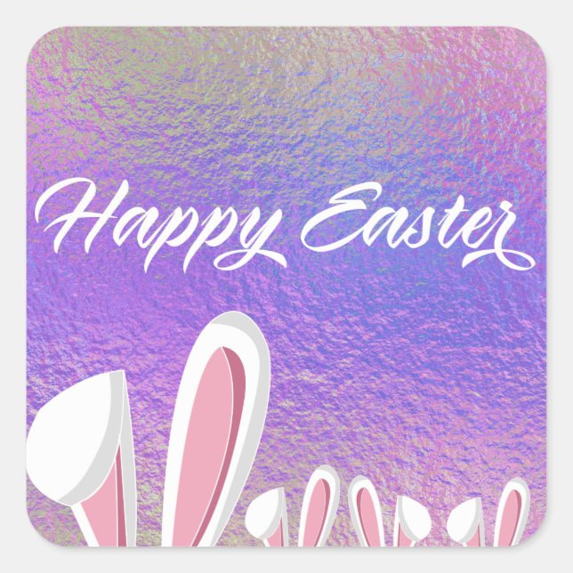 Cute Happy Easter Bunny Ears Iridescent Square Sticker (Front)