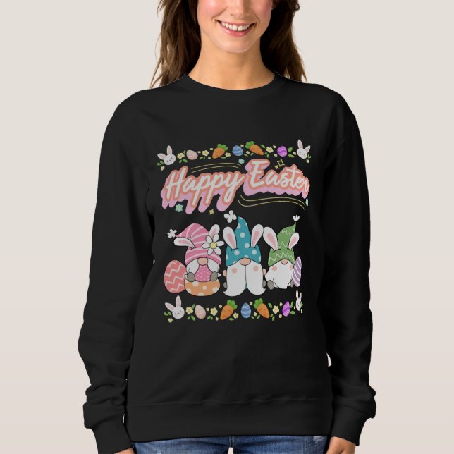 Cute Happy Easter Easter Gnomes  Easter Squad  1 Sweatshirt (Front)