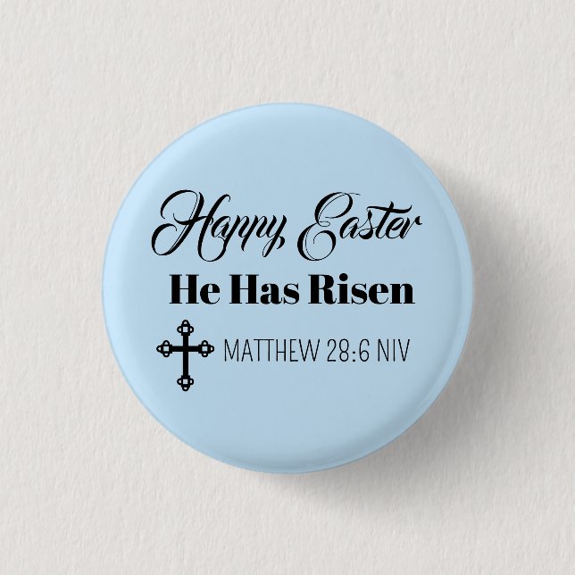Cute Happy Easter He Has Risen Bible Verse Blue Button (Front)