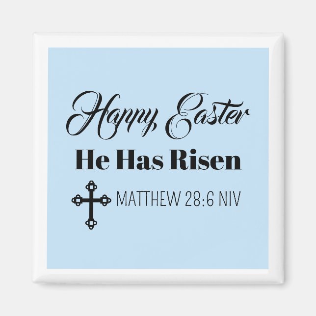 Cute Happy Easter He Has Risen Bible Verse Blue Magnet (Front)