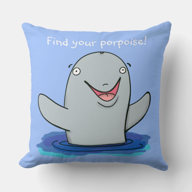 Cute happy find your porpoise blue cartoon throw pillow (Front)