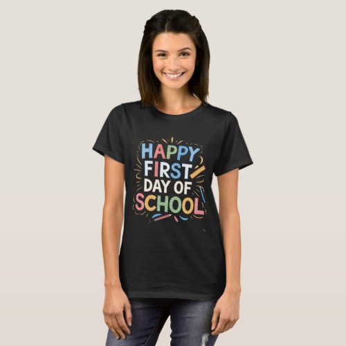 Cute Happy First Day of School Back to School T_Shirt