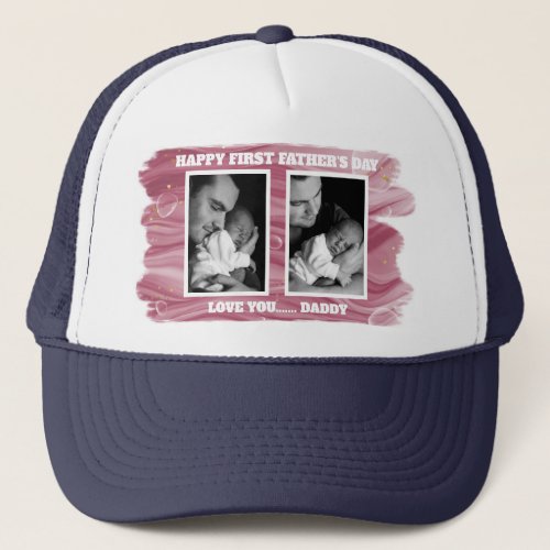 Cute Happy First Fathers Day Photo Template  Trucker Hat