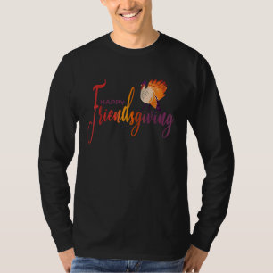 Cute Happy Friendsgiving Thanksgiving for Friends  T-Shirt