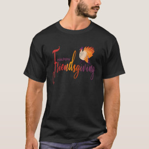 Cute Happy Friendsgiving Thanksgiving for Friends  T-Shirt