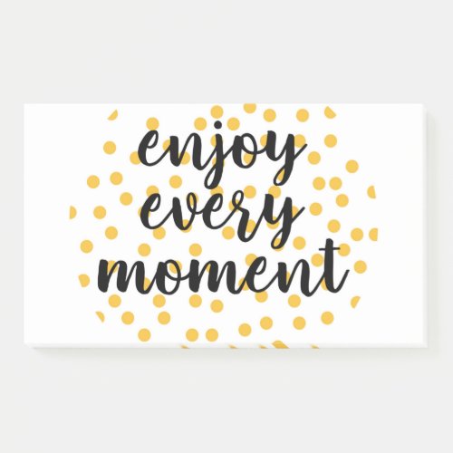 Cute happy inspirational Enjoy Every Moment Post_it Notes