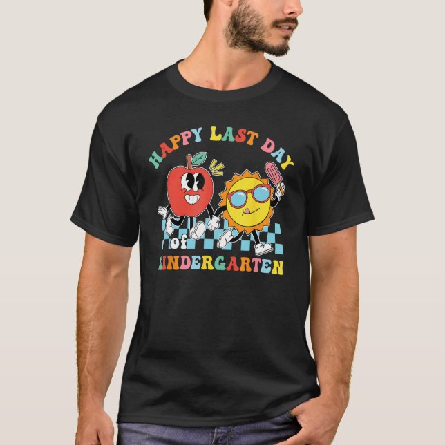 Cute Happy Last Day Of Kindergarten Teacher Kids G T-Shirt (Front)