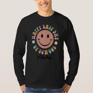 Cute Happy Last Day Of School Bus Aide Driver Squa T-Shirt
