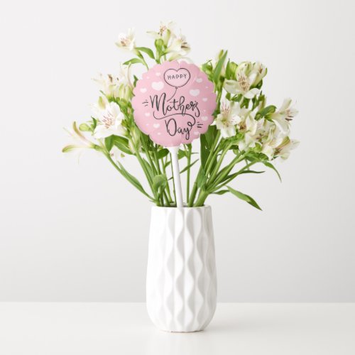 Cute Happy Mothers Day Calligraphy  Balloon