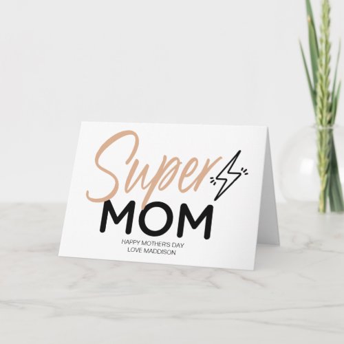 Cute Happy Mothers Day Gift To My Super Mom Card