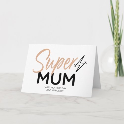 Cute Happy Mothers Day Gift To My Super Mum Card