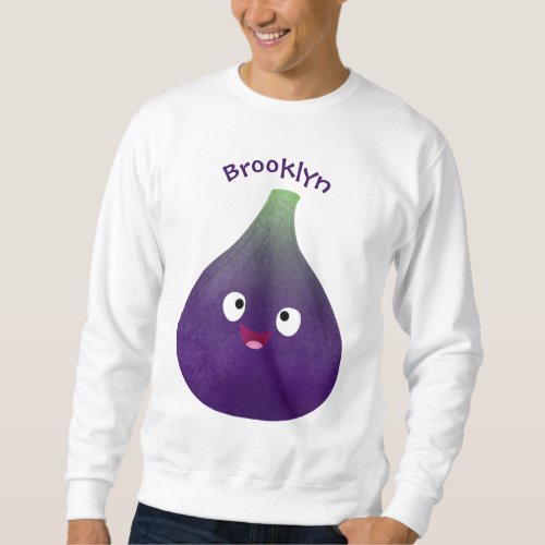 Cute happy purple fig fruit cartoon sweatshirt