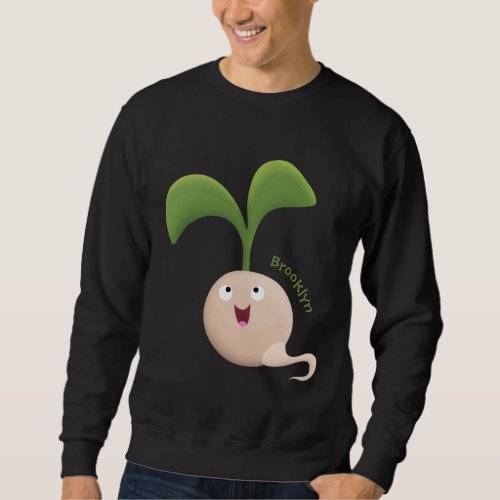 Cute happy seed sprout cartoon illustration sweatshirt