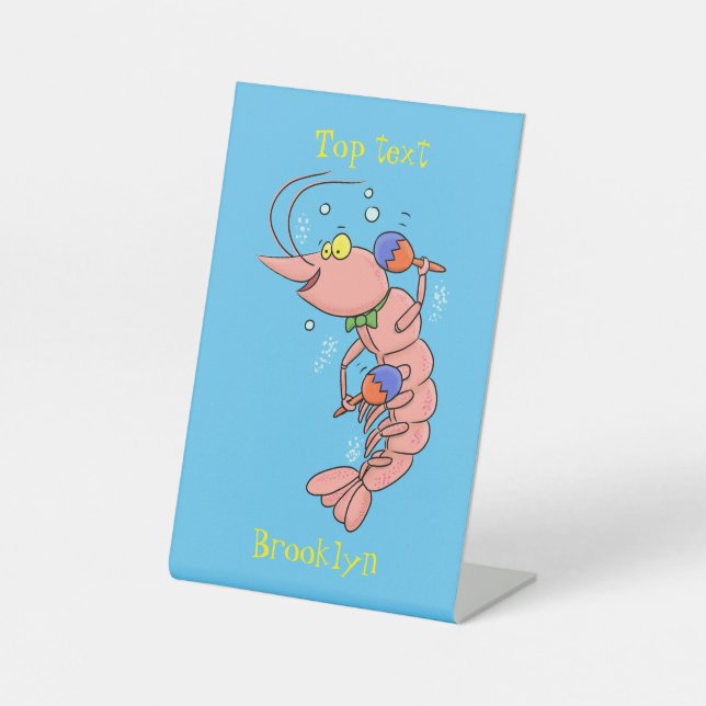 Cute happy shrimp, prawn cartoon pedestal sign (Front)