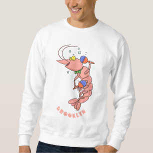 Cute happy shrimp, prawn cartoon sweatshirt