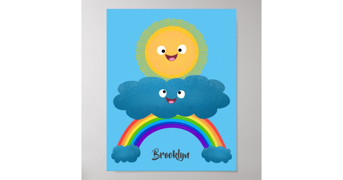 Cute happy sun cloud rainbow cartoon poster | Zazzle
