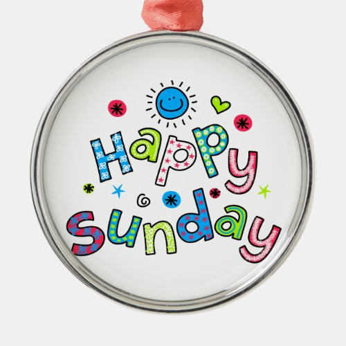 Cute Happy Sunday Week Greeting Text Expression Metal Ornament