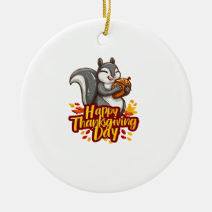 Cute Happy Thanksgiving Squirrel Classic T-Shirt Ceramic Ornament