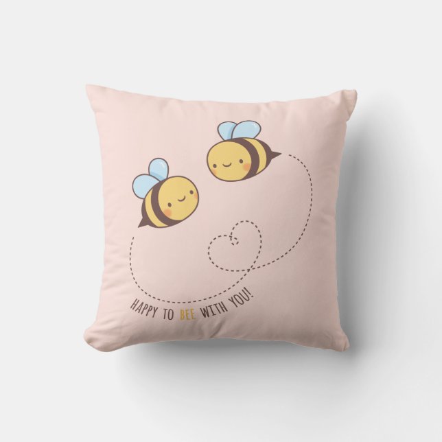 Cute Happy To Bee With You Couple Room Decor Throw Pillow (Front)