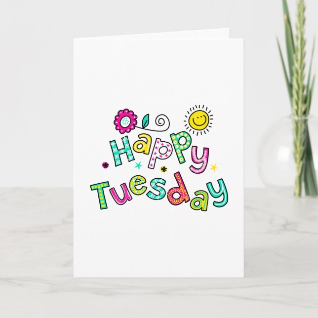 Cute Happy Tuesday Week Greeting Text Expression Card (Front)
