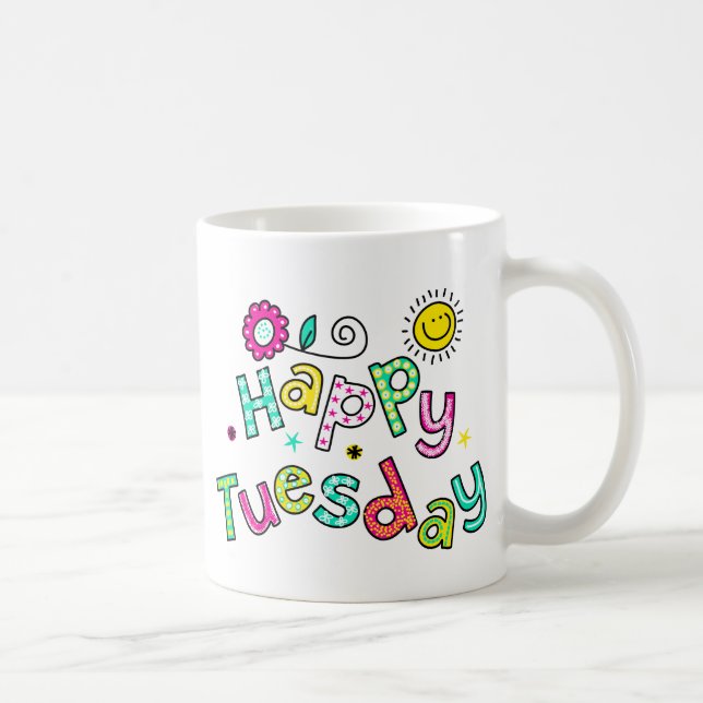 Cute Happy Tuesday Week Greeting Text Expression Coffee Mug (Right)