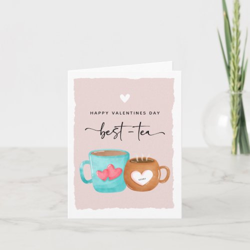 Cute Happy Valentines Best_Tea Card