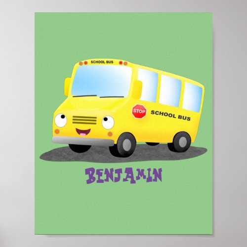 Cute happy yellow school bus cartoon  poster