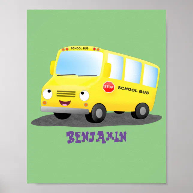 Cute happy yellow school bus cartoon poster | Zazzle