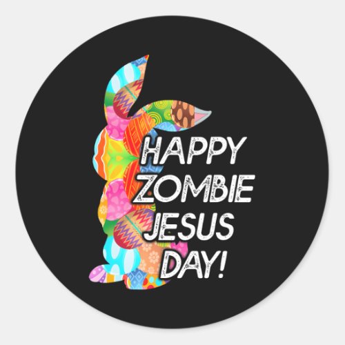 Cute Happy Zombie Jesus Day Easter Bunny For Classic Round Sticker
