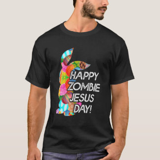 Cute Happy Zombie Jesus Day Easter Bunny For Men W T-Shirt
