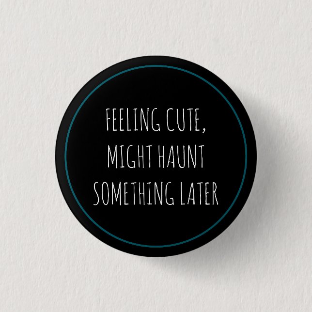 Cute Haunt Button (Front)