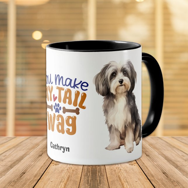 Cute Havanese Dog You Make My Tail Wag Mug (Creator Uploaded)
