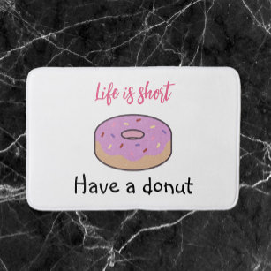 Cute Have A Donut   Bath Mat