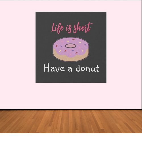 Cute Have A Donut  Faux Canvas Print
