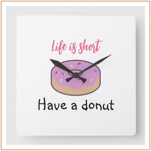 Cute Have A Donut   Square Wall Clock