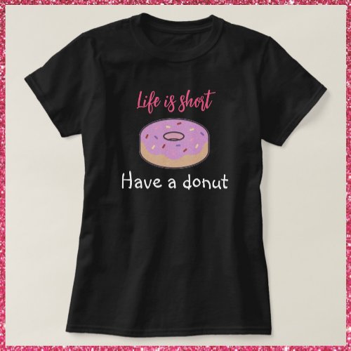 Cute Have A Donut T_Shir T_Shirt