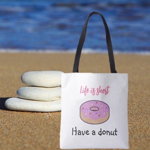 Cute Have A Donut  Tote Bag