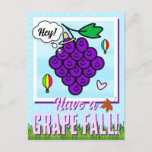 Cute Have A Grape Day Food Pun Fall Hello  Postcard