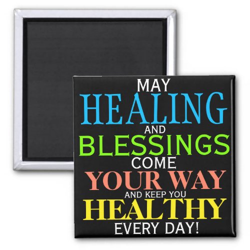 Cute HEALING AND BLESSINGS Quote Magnet