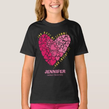 Cute Heart 100 Days Of School And Loving It T-shirt by LitleStarPaper at Zazzle