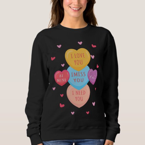 Cute Heart Candy Sweetheart Valentines Day  1 Sweatshirt