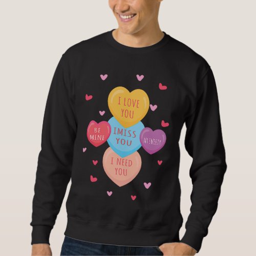 Cute Heart Candy Sweetheart Valentines Day  1 Sweatshirt
