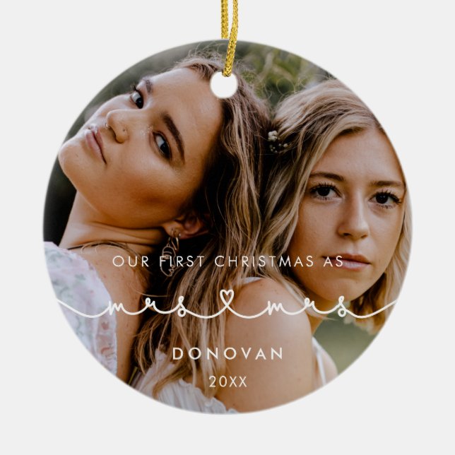 Cute Heart Font First Christmas as Mrs & Mrs Photo Ceramic Ornament (Front)